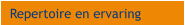 Repertoire en ervaring
